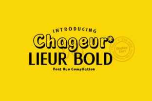 Chageur Lieur Bold Duo: A Strategic Typographic Pair for Clarity, Contrast, and Consistent Tone